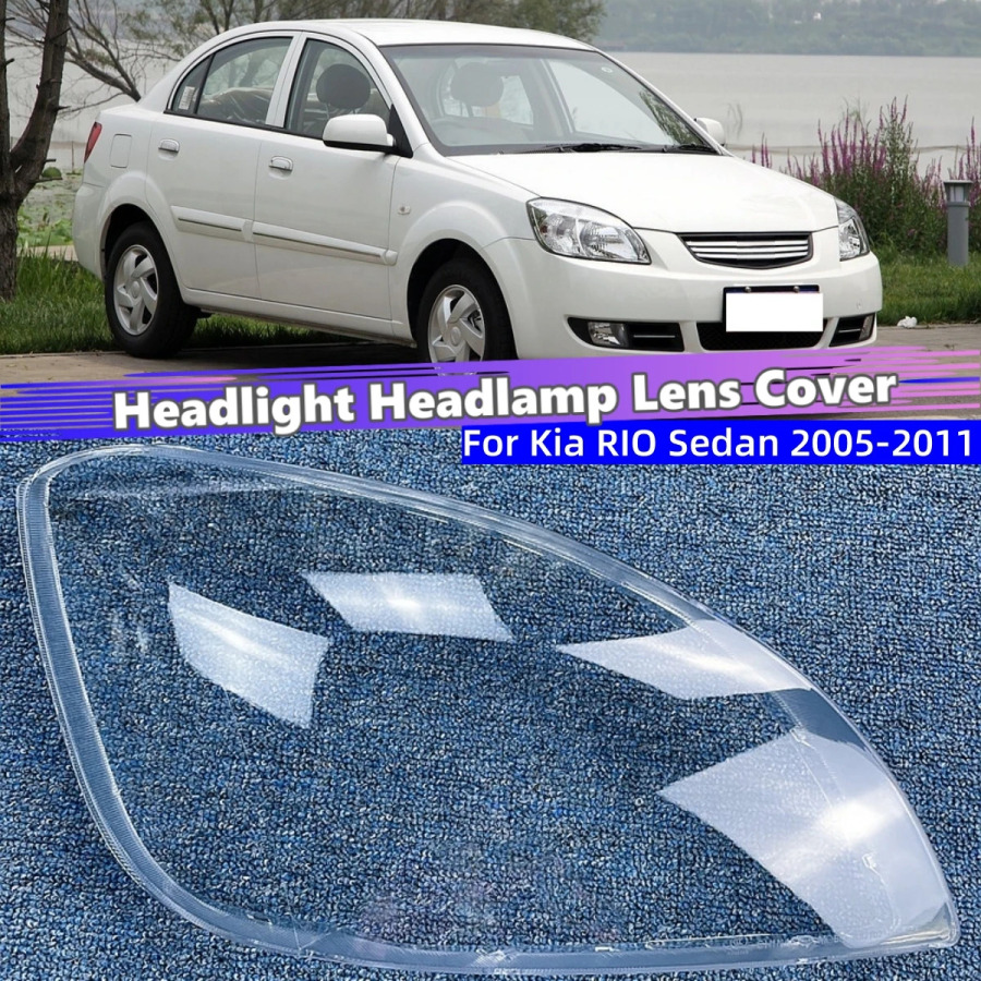 Kia RIO Sedan 2005 2006 2007 2008 2009 2010 2011 Avtomobil ichki ehtiyot qismlari Far qopqogʻi chiroq qopqogʻi
